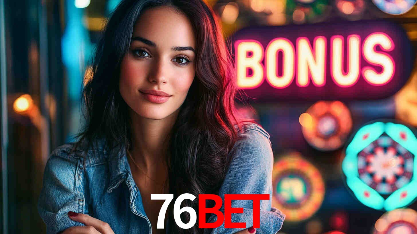 76Bet,76Bet Vip Login