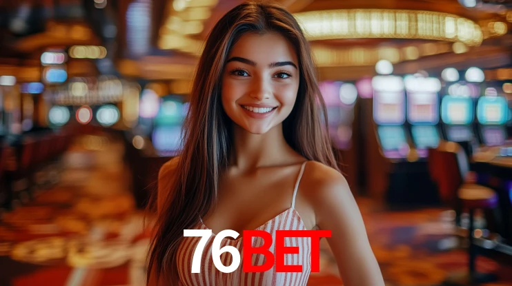 76Bet,76Bet Vip Login